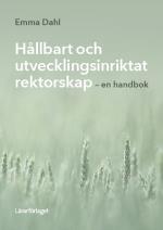 Hållbart Och Utvecklingsinriktat Rektorskap - En Handbok