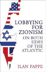 Lobbying For Zionism On Both Sides Of The Atlantic
