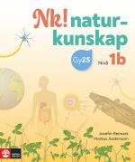 Nk! Naturkunskap Nivå 1b - Naturkunskap 1b För Gymnasieskolan