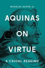 Aquinas On Virtue - A Causal Reading