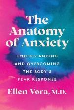 The Anatomy Of Anxiety