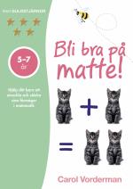 Bli Bra På Matte! 5-7 År