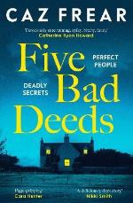Five Bad Deeds