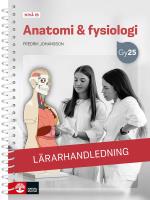 Anatomi & Fysiologi Nivå 1b Lärarhandledning