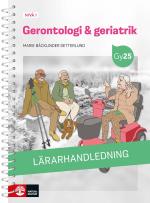 Gerontologi & Geriatrik Nivå 1 Lärarhandledning