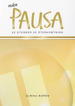 Mikropausa - 52 Stunder Av Återhämtning