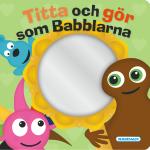 Titta Och Gör Som Babblarna