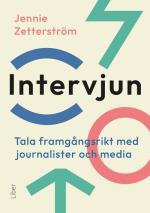 Intervjun - Tala Framgångsrikt Med Journalister Och Media