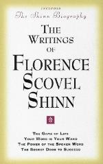 Writings Of Florence Scovel Shinn - Game Of Life And How To Play It,