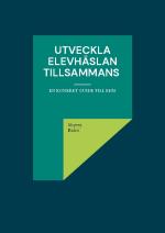 Utveckla Elevhäslan Tillsammans - En Konkret Guide Till Ehm