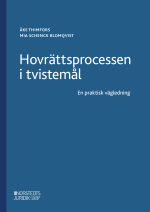 Hovrättsprocessen I Tvistemål  - En Praktisk Vägledning