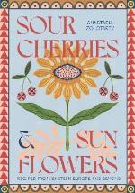 Sour Cherries And Sunflowers