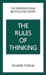 The Rules Of Thinking- A Personal Code To Think Yourself Smarter, Wiser And