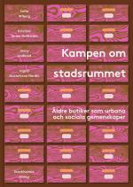 Kampen Om Stadsrummet. Äldre Butiker Som Urbana Och Sociala Gemenskaper
