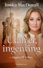 Utan Er, Ingenting - Vägen Till Frihet