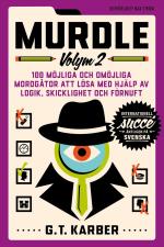 Murdle. 100 Möjliga Och Omöjliga Mordgåtor Att Lösa Med Hjälp Av Logik, Skicklighet Och Förnuft