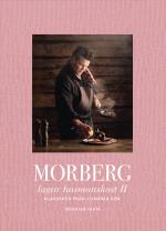 Morberg Lagar Husmanskost Ii - Klassiker Från Europas Kök