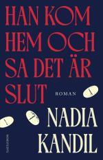 Han Kom Hem Och Sa Det Är Slut
