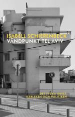 Vändpunkt Tel Aviv- Det Tyska Arvet, Kärleken Och Politiken