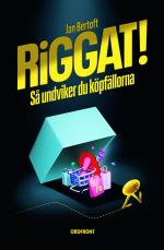 Riggat! - Så Undviker Du Köpfällorna