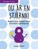 Du Är En Stjärna! - Boken Som Hjälper Barn Till Bättre Självkänsla