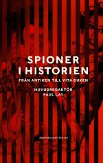 Spioner I Historien- Från Antiken Till Vita Duken