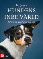 Hundens Inre Värld - Inlärning, Tankar & Känslor