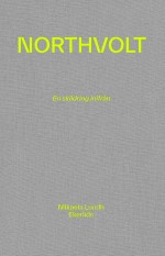 Northvolt - En Skildring Inifrån