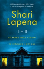 Shari Lapena I & Ii- På Andra Sidan Väggen & En Främling I Mitt Hus