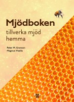 Mjödboken - Tillverka Mjöd Hemma