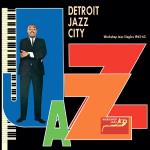 Detroit Jazz City/Workshop Singles 1962-63