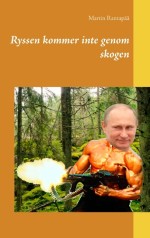 Ryssen Kommer Inte Genom Skogen