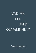 Vad Är Fel Med Ojämlikhet?