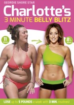 Charlottes 3 Minute Belly Blitz