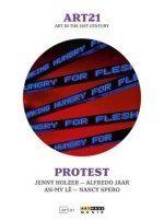Jenny Holzer / Alfredo Jaar: Art21 - Protest