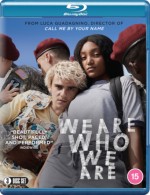 We Are Who We Are
