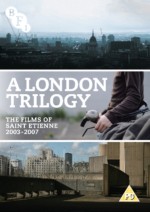 A London Trilogy the Films of St Eitenne 2003200