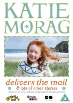 Katie Morag Delivers the Mail