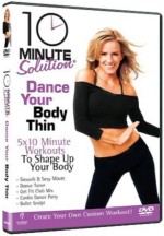 10 Min Solution Dance Your Body Thin