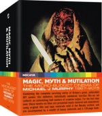 Magic. Myth & Mutilation: The Micro-Budget Cinem