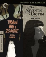 I Walked With a Zombie / the Seventh Victim