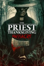 The Priest - Thanksgiving Massacre (Ej sv text)