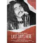 Last Days Here