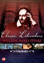 Classic Literature - William Shakespeare