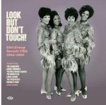 Look But Don`t Touch! Girl Group Sounds USA