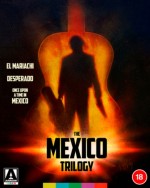 The Mexico Trilogy: El Mariachi. Desperado & Onc