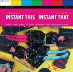 Instant This / Instant That 1978-85