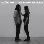 Our Earthly Pleasures (Clear)