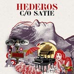 Hederos c/o Satie 2022