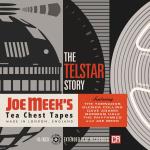 Telstar Story - Joe Meek`s Tea Chest Tapes